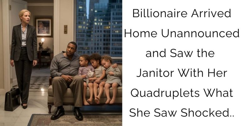 Billionaire Arrived Home Unannounced and Saw the Janitor With Her Quadruplets—What She Saw Shocked..