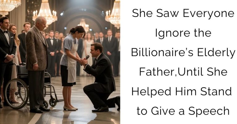 She Saw Everyone Ignore the Billionaire’s Elderly Father,Until She Helped Him Stand to Give a Speech