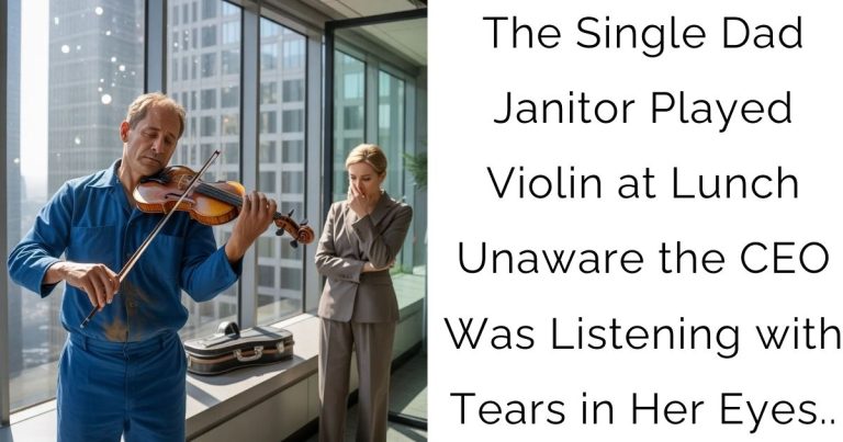 The Single Dad Janitor Played Violin at Lunch Unaware the CEO Was Listening with Tears in Her Eyes..