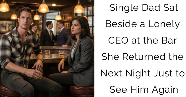 Single Dad Sat Beside a Lonely CEO at the Bar—She Returned the Next Night Just to See Him Again