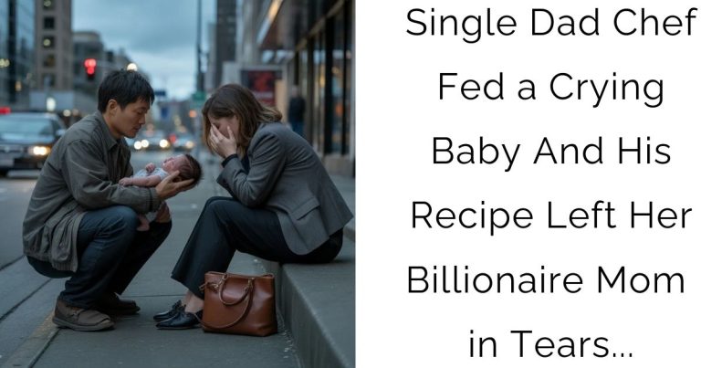 Single Dad Chef Fed a Crying Baby — And His Recipe Left Her Billionaire Mom in Tears…