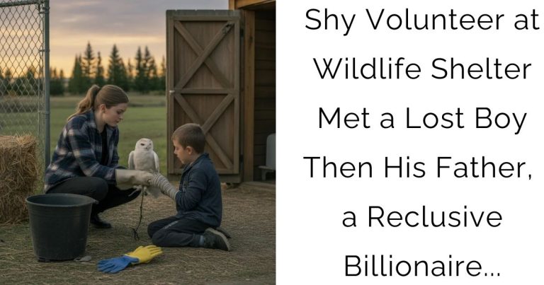 Shy Volunteer at Wildlife Shelter Met a Lost Boy—Then His Father, a Reclusive Billionaire…