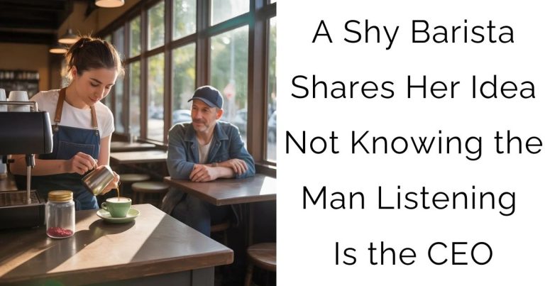 A Shy Barista Shares Her Idea—Not Knowing the Man Listening Is the CEO