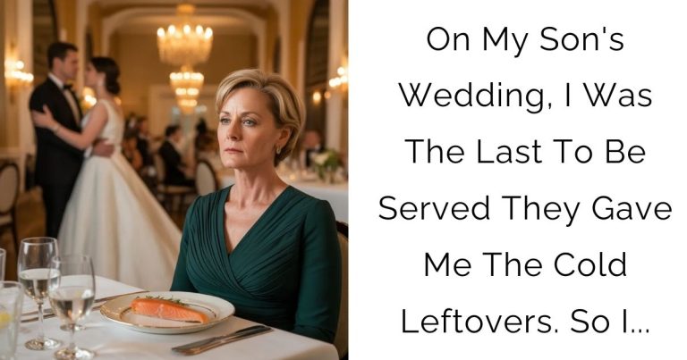 On My Son’s Wedding, I Was The Last To Be Served — They Gave Me The Cold Leftovers. So I…