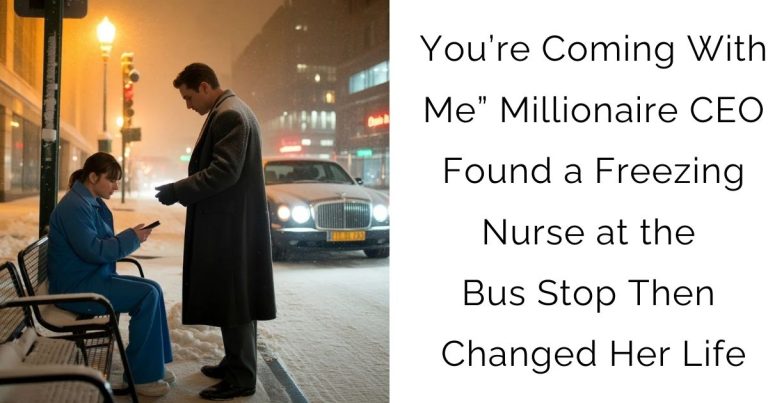 You’re Coming With Me” Millionaire CEO Found a Freezing Nurse at the Bus Stop—Then Changed Her Life