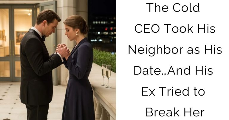 The Cold CEO Took His Neighbor as His Date… And His Ex Tried to Break Her