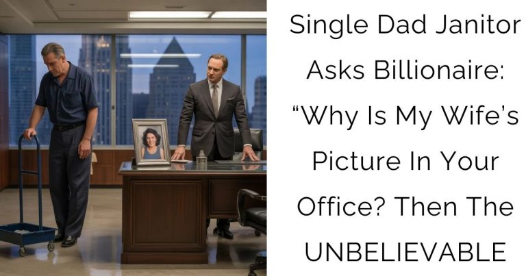Single Dad Janitor Asks Billionaire: “Why Is My Wife’s Picture In Your Office?—Then The UNBELIEVABLE