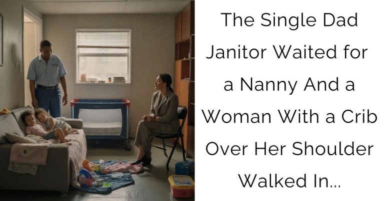 The Single Dad Janitor Waited for a Nanny — And a Woman With a Crib Over Her Shoulder Walked In…