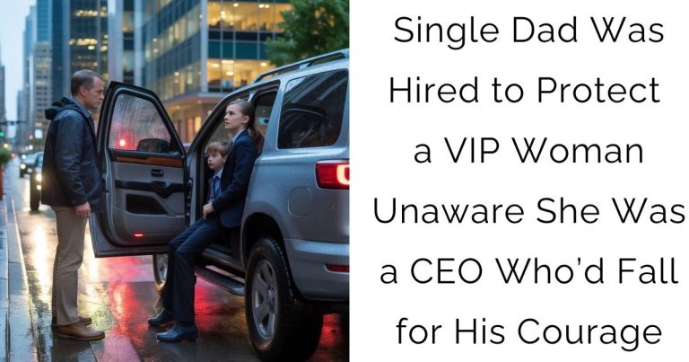 Single Dad Was Hired to Protect a VIP Woman—Unaware She Was a CEO Who’d Fall for His Courage
