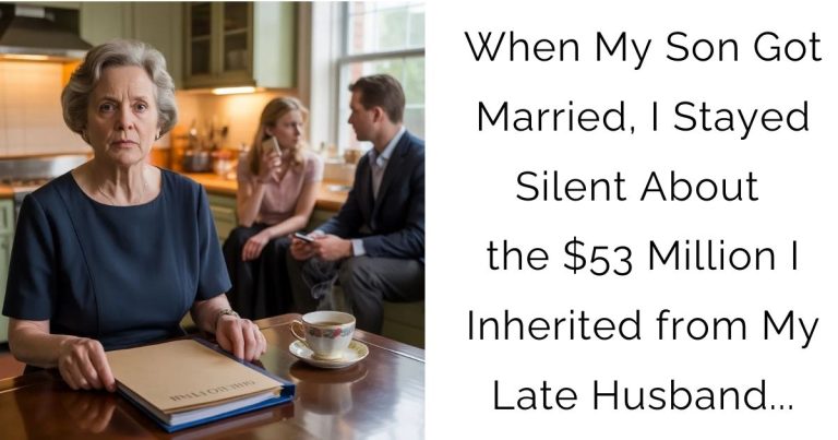When My Son Got Married, I Stayed Silent About the $53 Million I Inherited from My Late Husband…