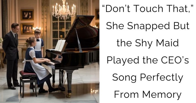 “Don’t Touch That,” She Snapped — But the Shy Maid Played the CEO’s Song Perfectly From Memory