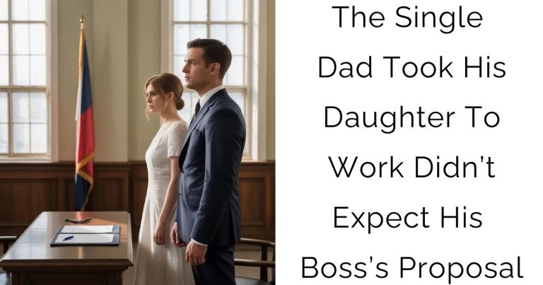 The Single Dad Took His Daughter To Work — Didn’t Expect His Boss’s Proposal