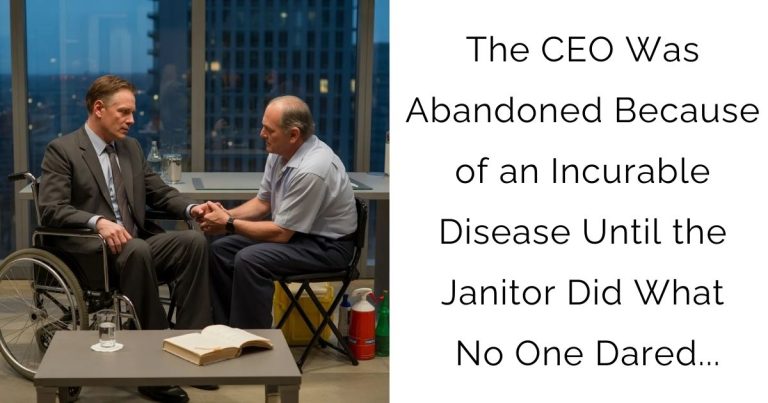 The CEO Was Abandoned Because of an Incurable Disease — Until the Janitor Did What No One Dared…
