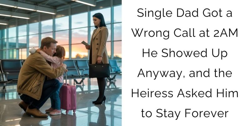 Single Dad Got a Wrong Call at 2AM — He Showed Up Anyway, and the Heiress Asked Him to Stay Forever