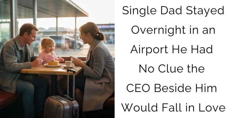 Single Dad Stayed Overnight in an Airport — He Had No Clue the CEO Beside Him Would Fall in Love