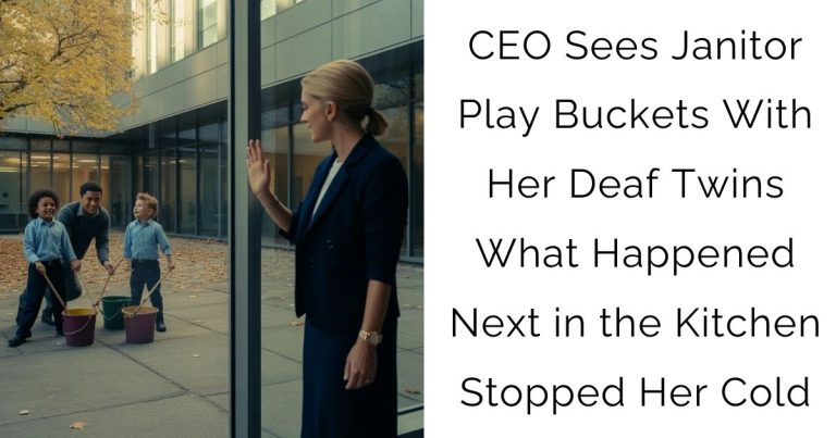 CEO Sees Janitor Play Buckets With Her Deaf Twins—What Happened Next in the Kitchen Stopped Her Cold