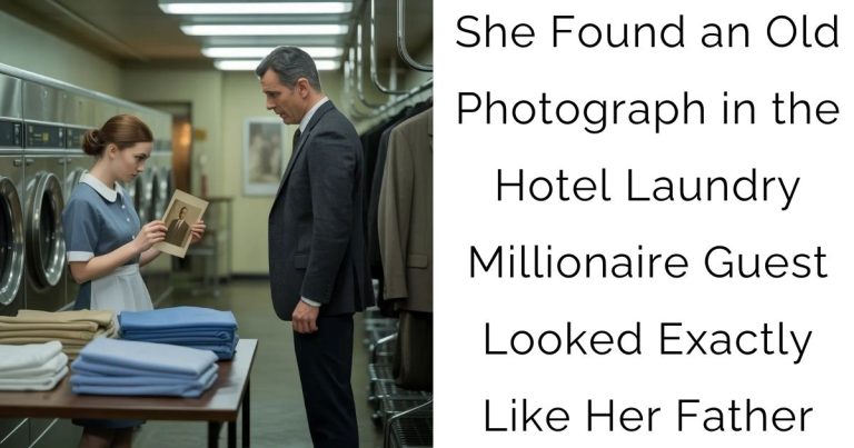 She Found an Old Photograph in the Hotel Laundry—Millionaire Guest Looked Exactly Like Her Father
