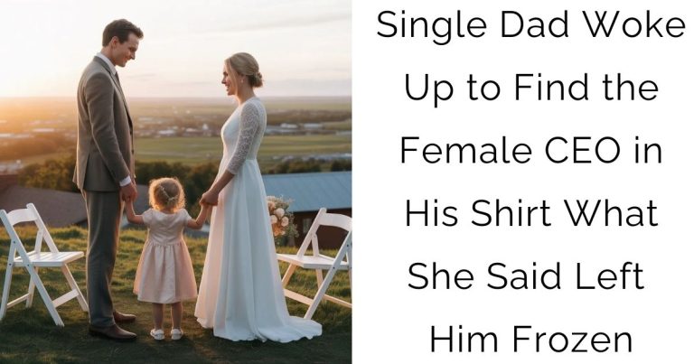 Single Dad Woke Up to Find the Female CEO in His Shirt — What She Said Left Him Frozen