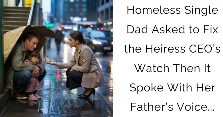 Homeless Single Dad Asked to Fix the Heiress CEO’s Watch — Then It Spoke With Her Father’s Voice…