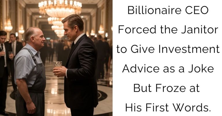 Billionaire CEO Forced the Janitor to Give Investment Advice as a Joke—But Froze at His First Words.