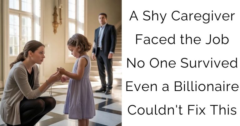 A Shy Caregiver Faced the Job No One Survived — Even a Billionaire Couldn’t Fix This