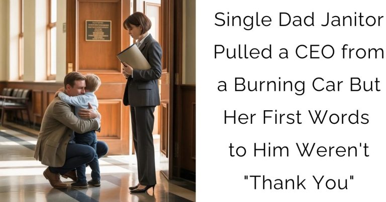 Single Dad Janitor Pulled a CEO from a Burning Car — But Her First Words to Him Weren’t “Thank You”