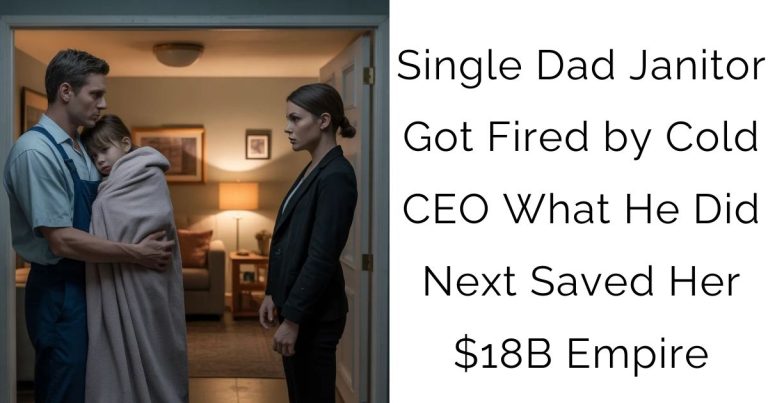 Single Dad Janitor Got Fired by Cold CEO What He Did Next Saved Her $18B Empire