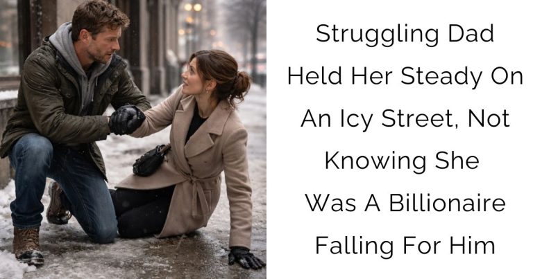 Struggling Dad Held Her Steady On An Icy Street, Not Knowing She Was A Billionaire Falling For Him