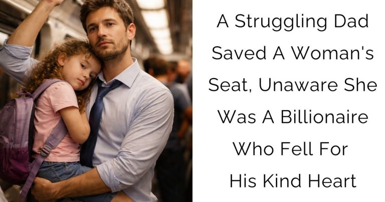 A Struggling Dad Saved A Woman’s Seat, Unaware She Was A Billionaire Who Fell For His Kind Heart