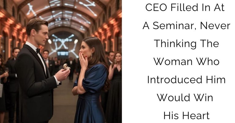 CEO Filled In At A Seminar, Never Thinking The Woman Who Introduced Him Would Win His Heart