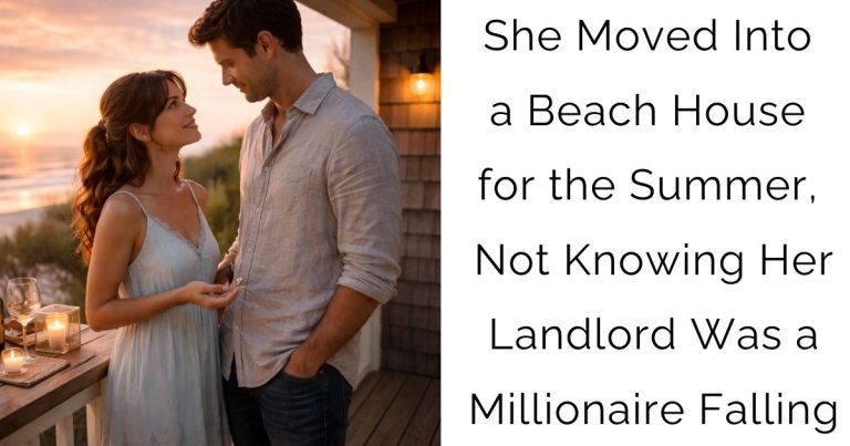 She Moved Into a Beach House for the Summer, Not Knowing Her Landlord Was a Millionaire Falling