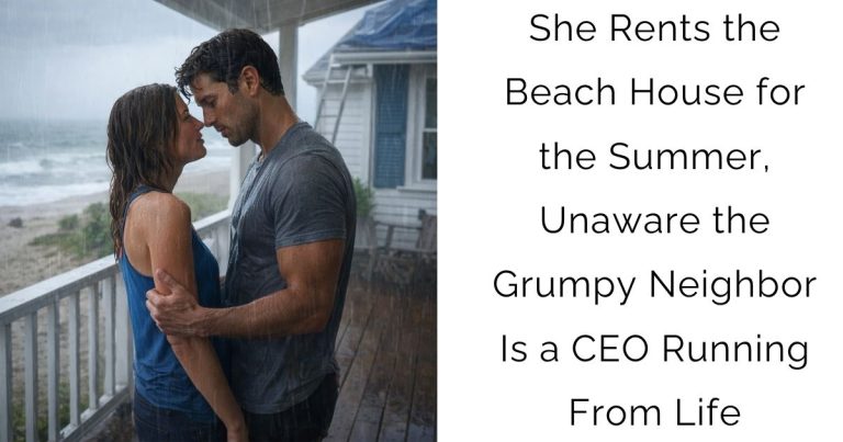 She Rents the Beach House for the Summer, Unaware the Grumpy Neighbor Is a CEO Running From Life