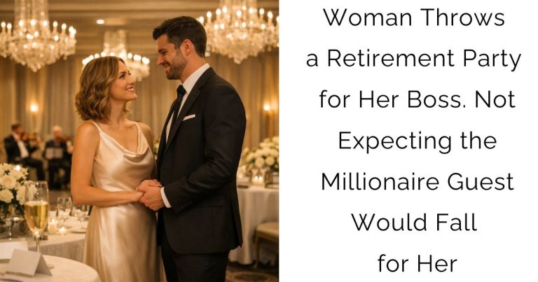 Woman Throws a Retirement Party for Her Boss. Not Expecting the Millionaire Guest Would Fall for Her