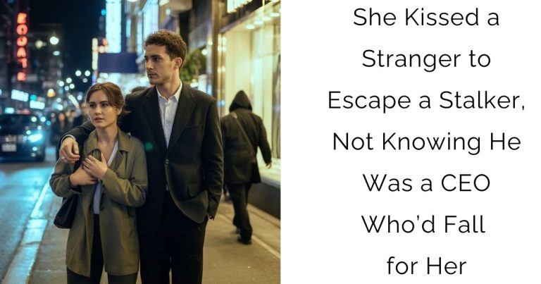 She Kissed a Stranger to Escape a Stalker, Not Knowing He Was a CEO Who’d Fall for Her