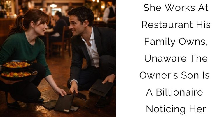 She Works At Restaurant His Family Owns, Unaware The Owner’s Son Is A Billionaire Noticing Her