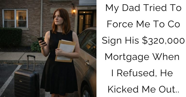 My Dad Tried To Force Me To Co-Sign His $320,000 Mortgage — When I Refused, He Kicked Me Out..