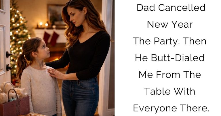 Dad Cancelled New Year The Party. Then He Butt-Dialed Me From The Table With Everyone There.