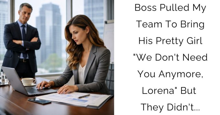Boss Pulled My Team To Bring His Pretty Girl “We Don’t Need You Anymore, Lorena” But They Didn’t…