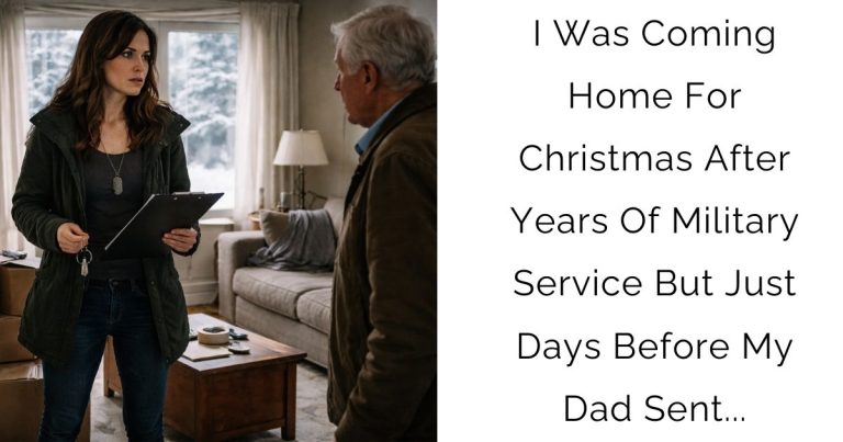 I Was Coming Home For Christmas After Years Of Military Service—But Just Days Before My DAD Sent…
