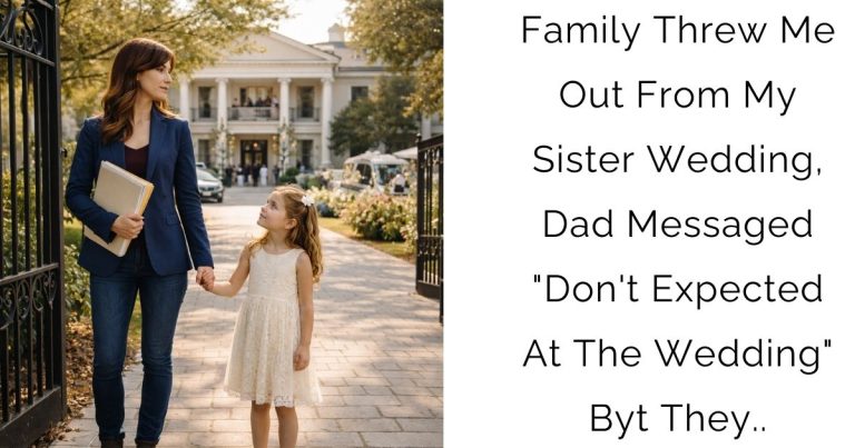 Family Threw Me Out From My Sister Wedding, Dad Messaged “Don’t Expected At The Wedding” Byt They..