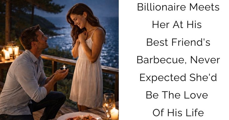 Billionaire Meets Her At His Best Friend’s Barbecue, Never Expected She’d Be The Love Of His Life