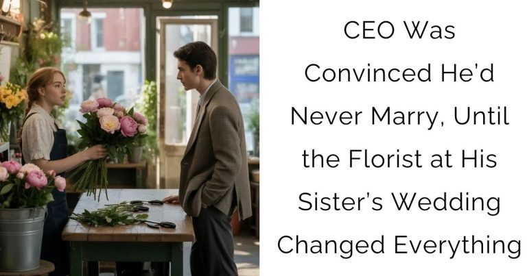 CEO Was Convinced He’d Never Marry, Until the Florist at His Sister’s Wedding Changed Everything