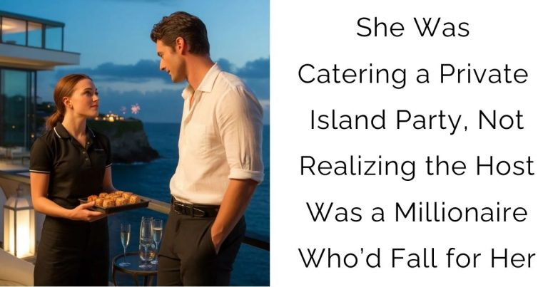 She Was Catering a Private Island Party, Not Realizing the Host Was a Millionaire Who’d Fall for Her