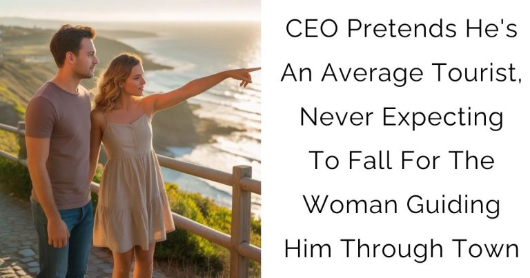 CEO Pretends He’s An Average Tourist, Never Expecting To Fall For The Woman Guiding Him Through Town