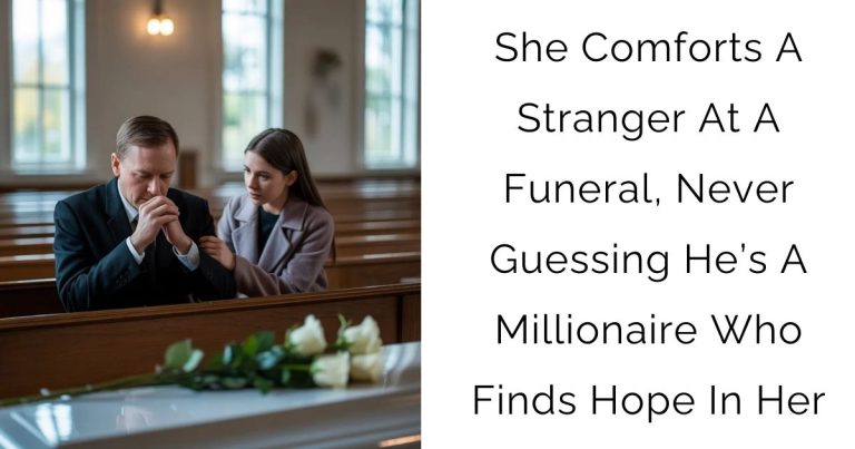 She Comforts A Stranger At A Funeral, Never Guessing He’s A Millionaire Who Finds Hope In Her