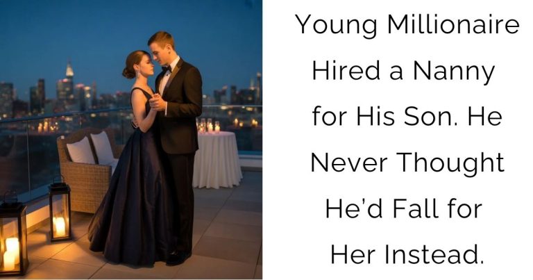 Young Millionaire Hired a Nanny for His Son. He Never Thought He’d Fall for Her Instead.