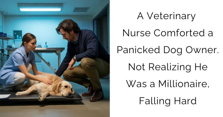 A Veterinary Nurse Comforted a Panicked Dog Owner. Not Realizing He Was a Millionaire, Falling Hard