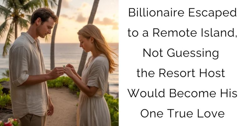 Billionaire Escaped to a Remote Island, Not Guessing the Resort Host Would Become His One True Love