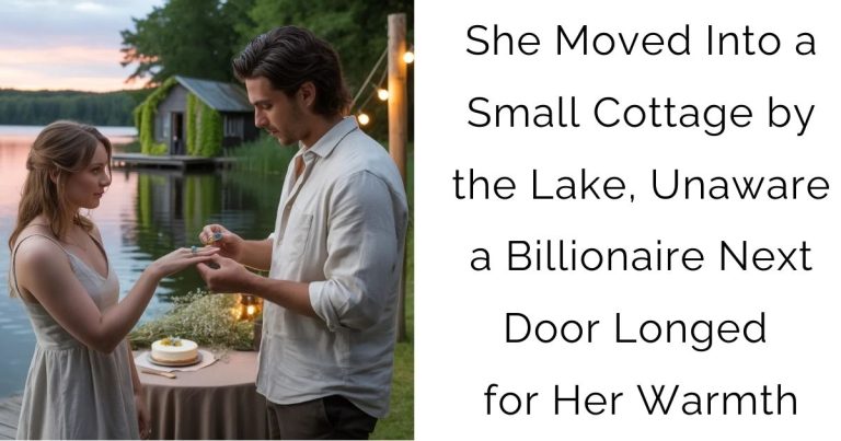 She Moved Into a Small Cottage by the Lake, Unaware a Billionaire Next Door Longed for Her Warmth