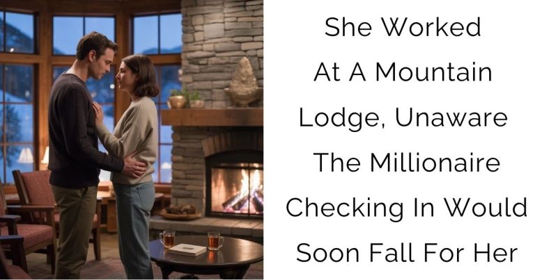 She Worked At A Mountain Lodge, Unaware The Millionaire Checking In Would Soon Fall For Her